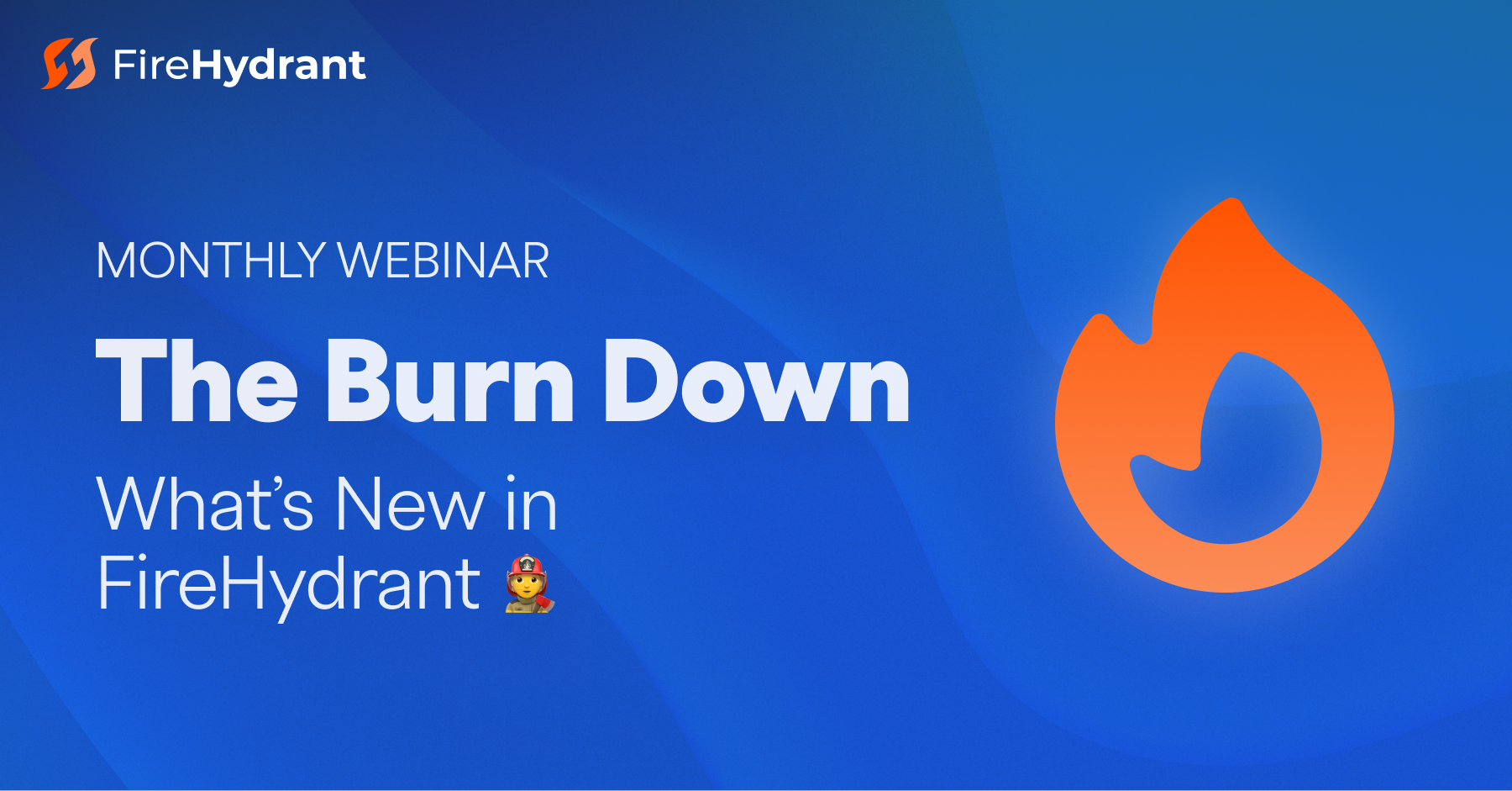 the burn down